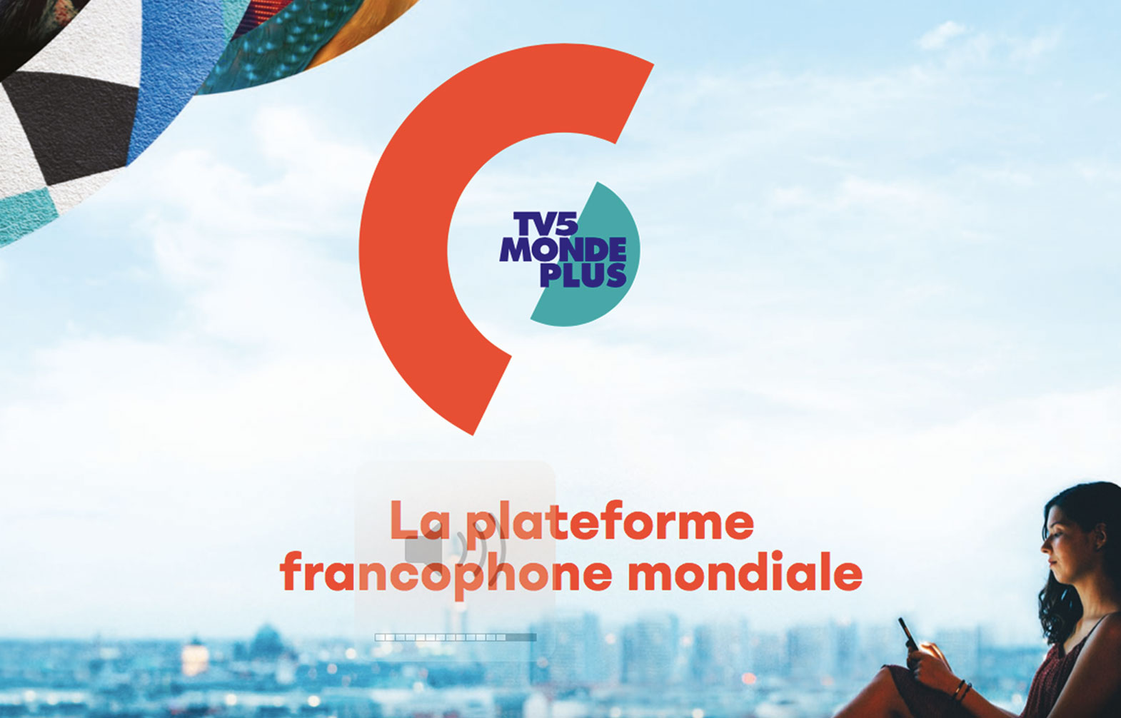 TV5MONDE Lance Sa Plateforme Numérique Francophone TV5MONDEplus - Adweknow