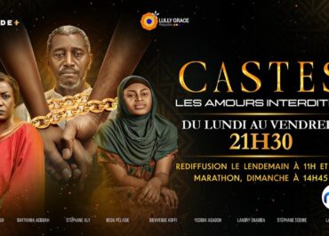 « Castes, les Amours Interdites », la nouvelle série ivoirienne sur NCI