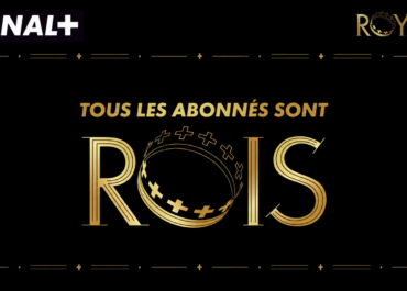 Retour en images sur la campagne « Royale » imaginée par CANAL+