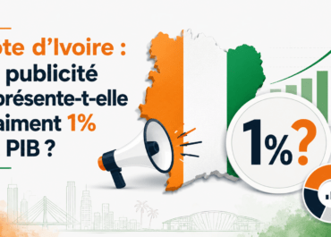Côte d’Ivoire : La publicité représente-t-elle vraiment 1% du PIB